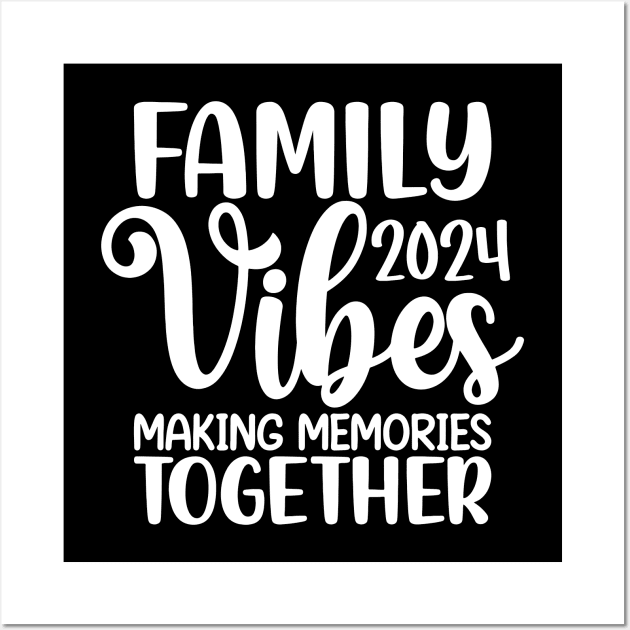 Family Vibes 2024 Wall Art by Space Club